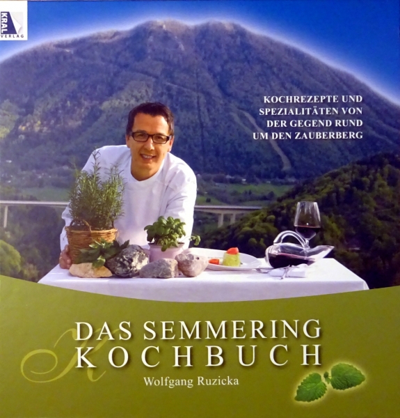 Das Semmering Kochbuch von Wolfgang Ruzicka